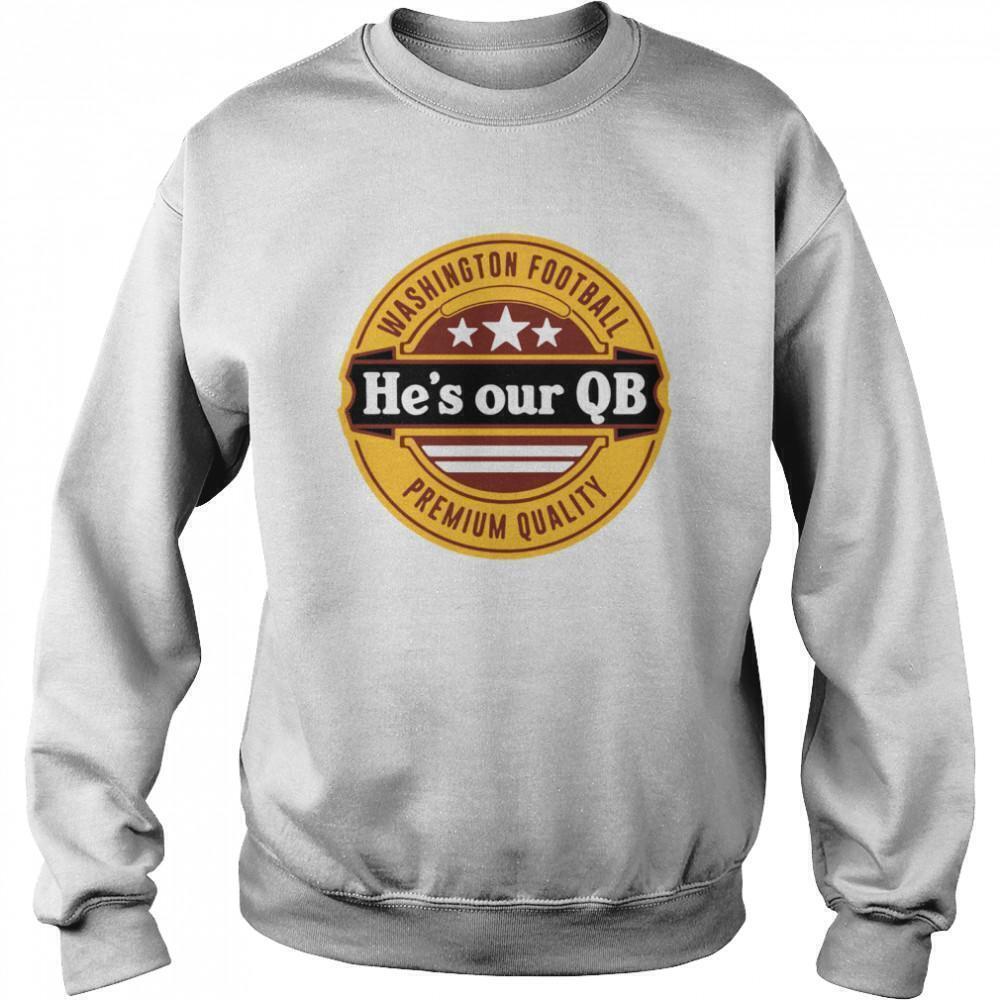 Washington Football Hes Our QB Premium Fan Streetwear Retro Gift Sweatshirt